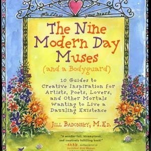 The Nine Modern Day Muses - by Jill Badonsky